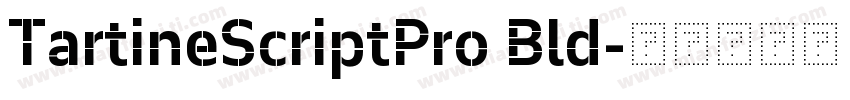 TartineScriptPro Bld字体转换
